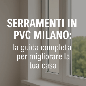 Serramenti in PVC Molino Dorino Milano